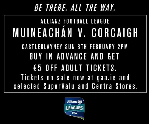Monaghan Team v Cork, Castleblayney Sun 8th Feb 2pm