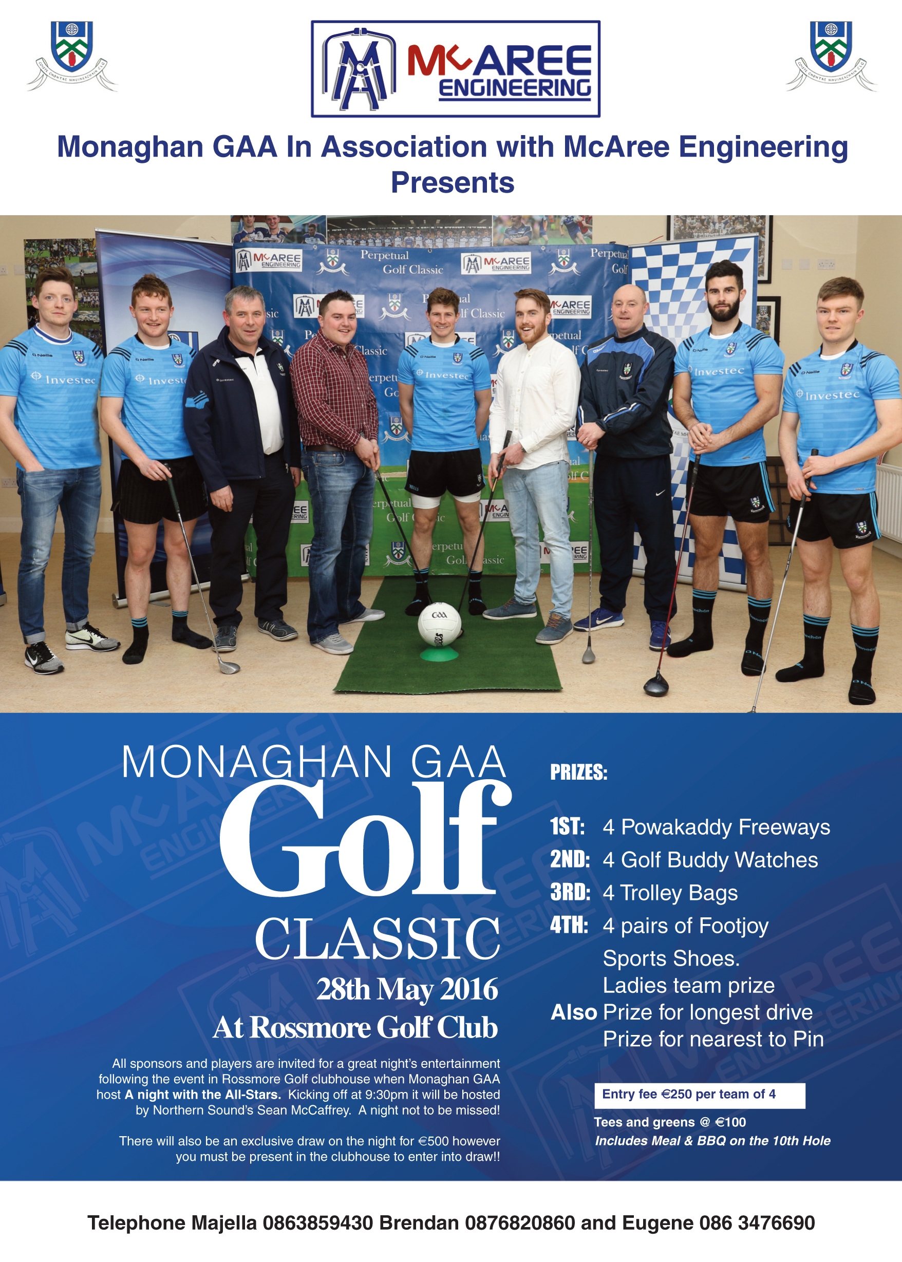 Mc Aree’s sponsored Golf Classic Today- Up for the Match tonight