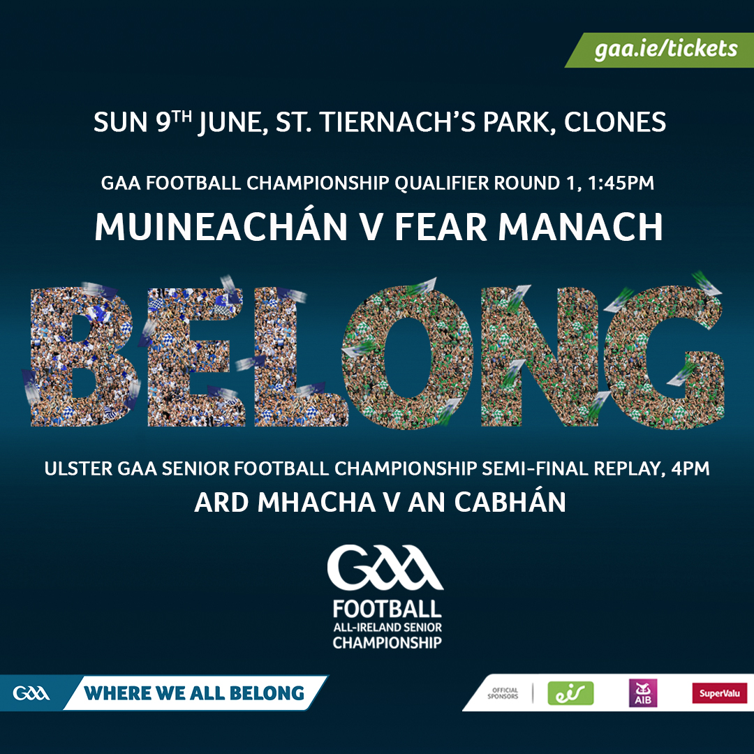 GAA Football Championship Qualifier Round 1 Monaghan V Fermanagh  – Tickets on sale now….BUY Early and Save!