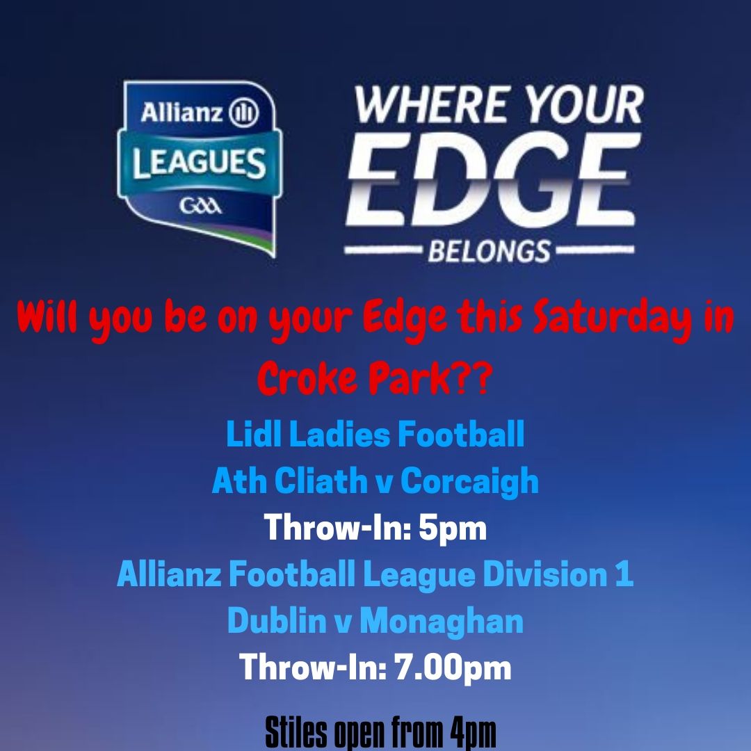 #AllianzLeagues Monaghan V Dublin, Croke Park  – Stiles open from 4pm on Saturday