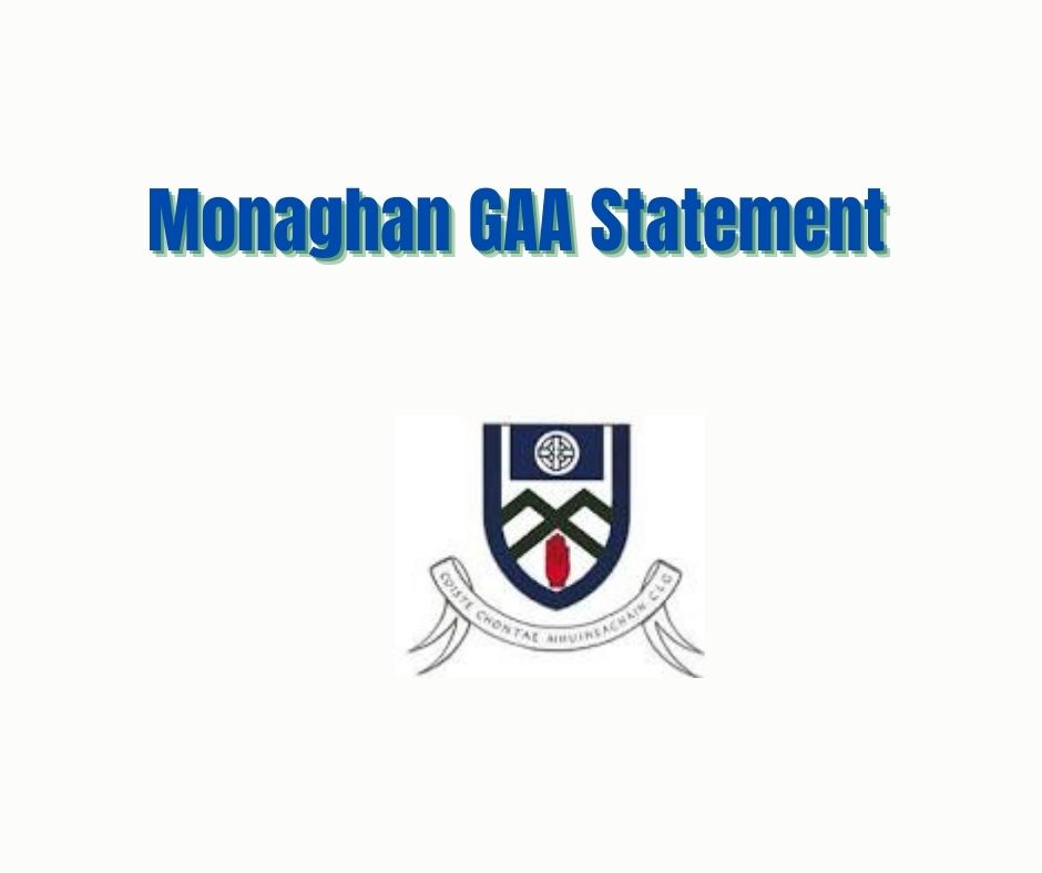 Latest Monaghan GAA Statement