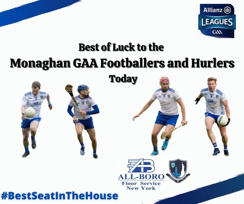 Best of luck to the Monaghan Footballers and Hurlers today