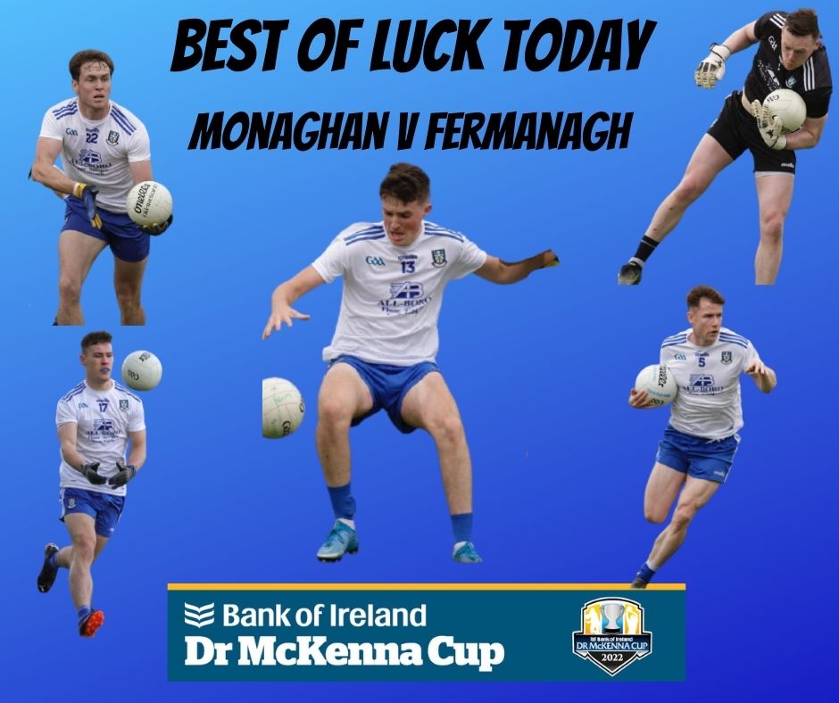 Best of Luck to Monaghan GAA Senior Footballers today