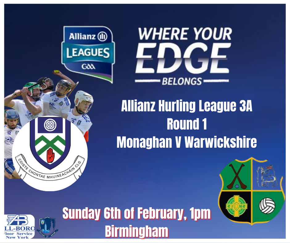 Monaghan GAA Senior Hurlers commence the 2022 Allianz League campaign Today
