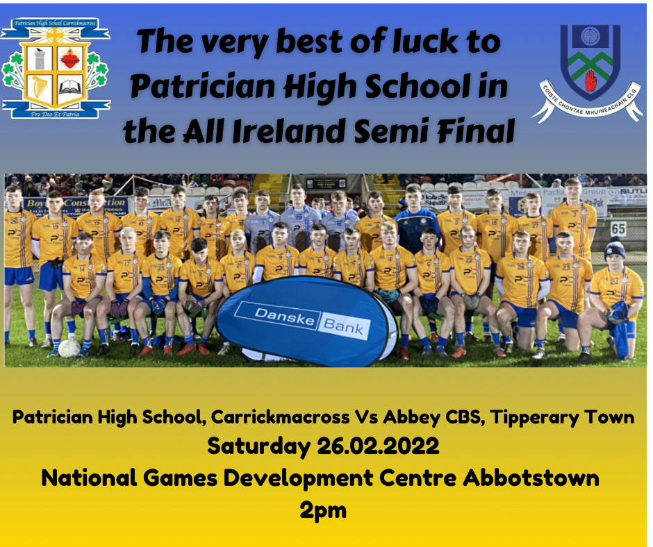 The Very Best of Luck to Patrician High School in the All Ireland Semi Final