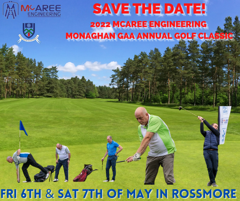 SAVE THE DATE – The McAree Engineering Monaghan GAA Golf Classic IS BACK!