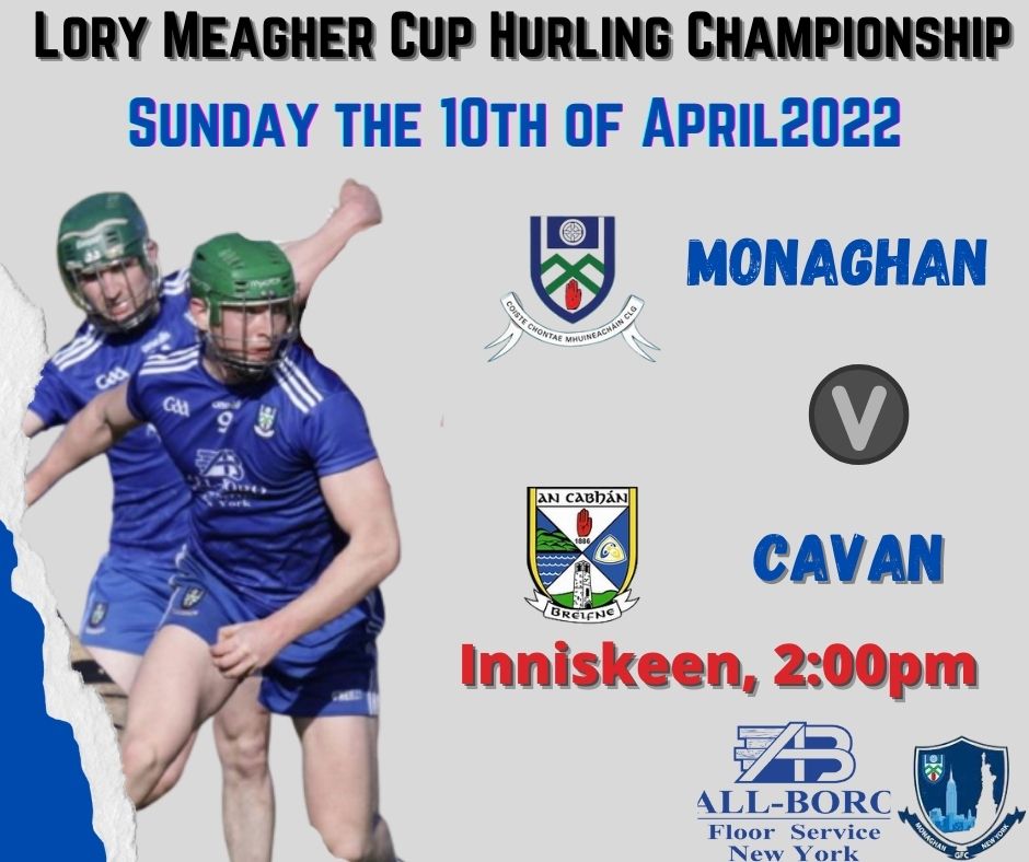 Monaghan Senior Hurlers open the Lory Meagher Championship today in Inniskeen – All ticket game
