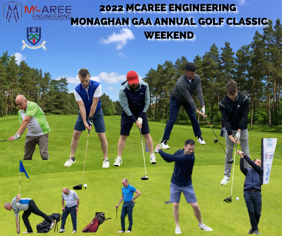 Best of luck to All our Golfers in the McAree Engineering Monaghan GAA Golf Weekend