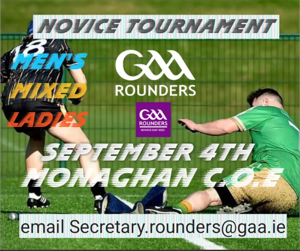 GAA Rounders Novice Tournament in Entekra Centre of Excellence – Sunday the 4th of September