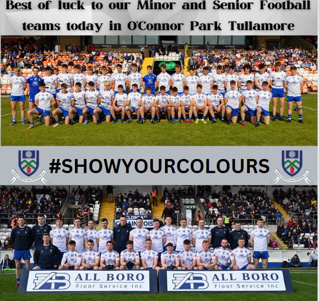 Best Of Luck to our Minor and Senior Football Teams in today’s DOUBLE HEADER