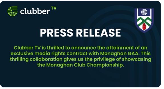 Clubber TV and Monaghan GAA Announce Exciting Streaming Partnership for the 2023 Monaghan Club Championship.