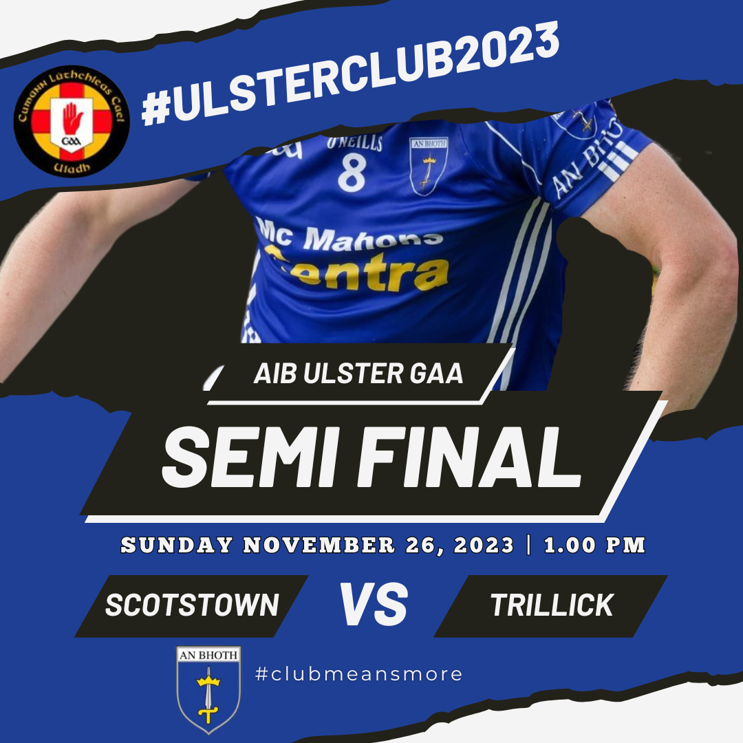 Best of Luck Scotstown in the AIB Ulster GAA SFC Semi Final – (TICKET ONLY GAME)